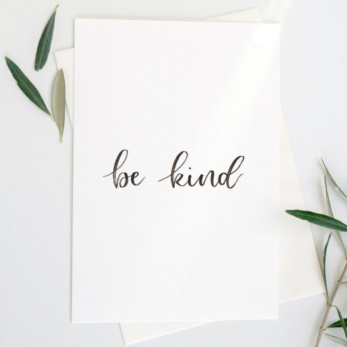be kind handlettered print