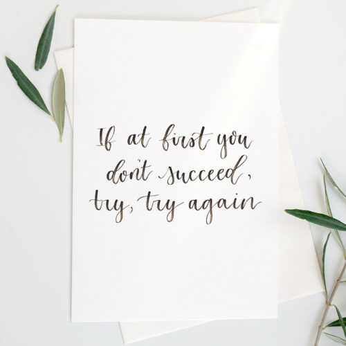 if at first you dont succeed try try again handlettered print